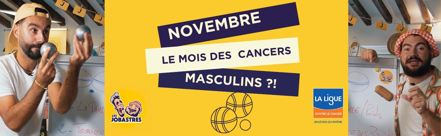 Novembre : les cancers masculins avec les Jobastres
